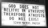 Insegna dio non crede negli atei pertanto gli atei non esistono